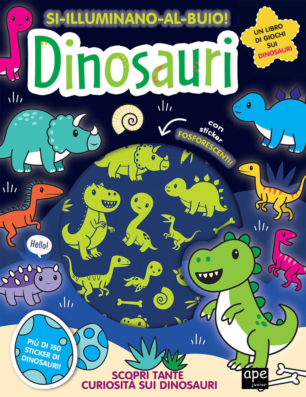 Dinosauri. Si illuminano al buio! Ediz. a colori