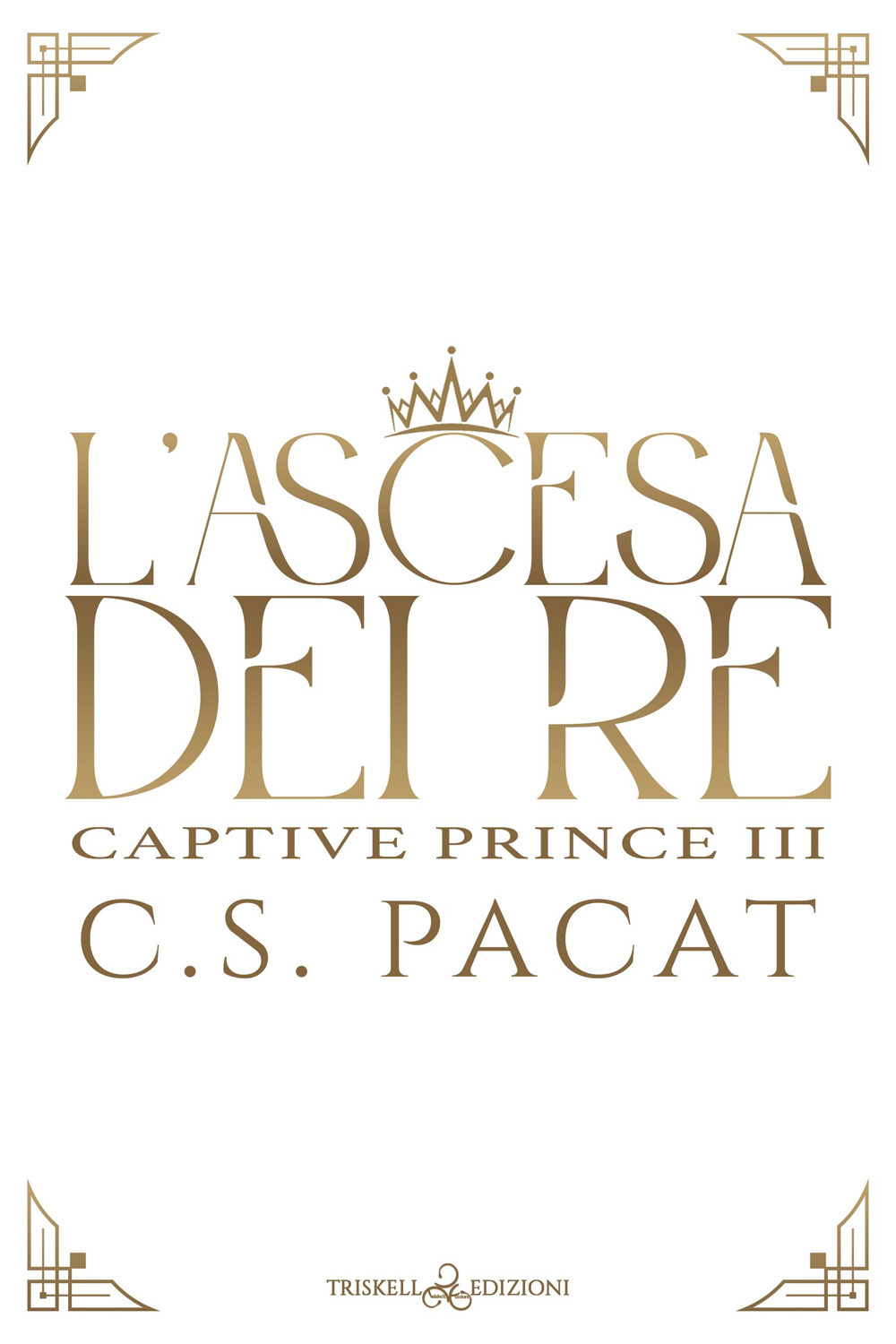 L'ascesa dei re