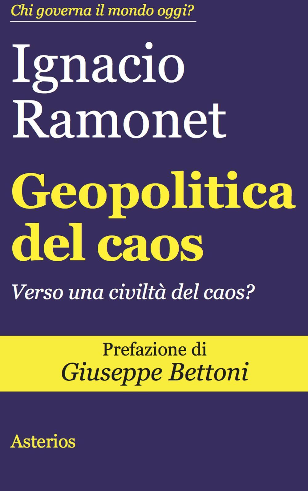 Geopolitica del caos. Verso una civiltà del caos?