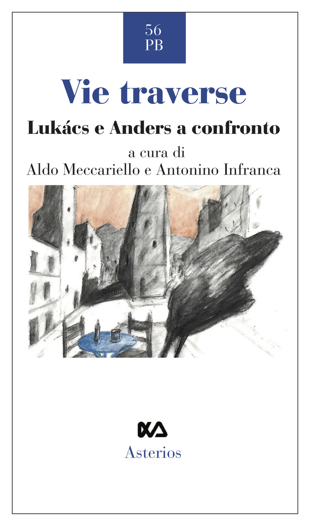 Vie traverse. Lukàcs e Anders a confronto