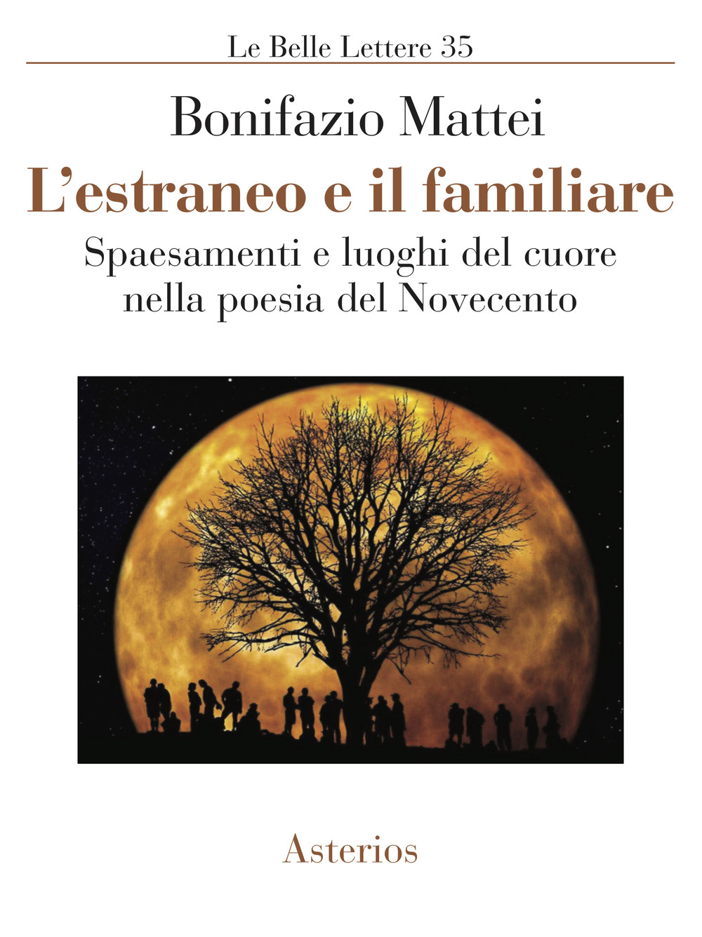 L'estraneo e il familiare. Spaesamenti e luoghi del cuore nella poesia del Novecento