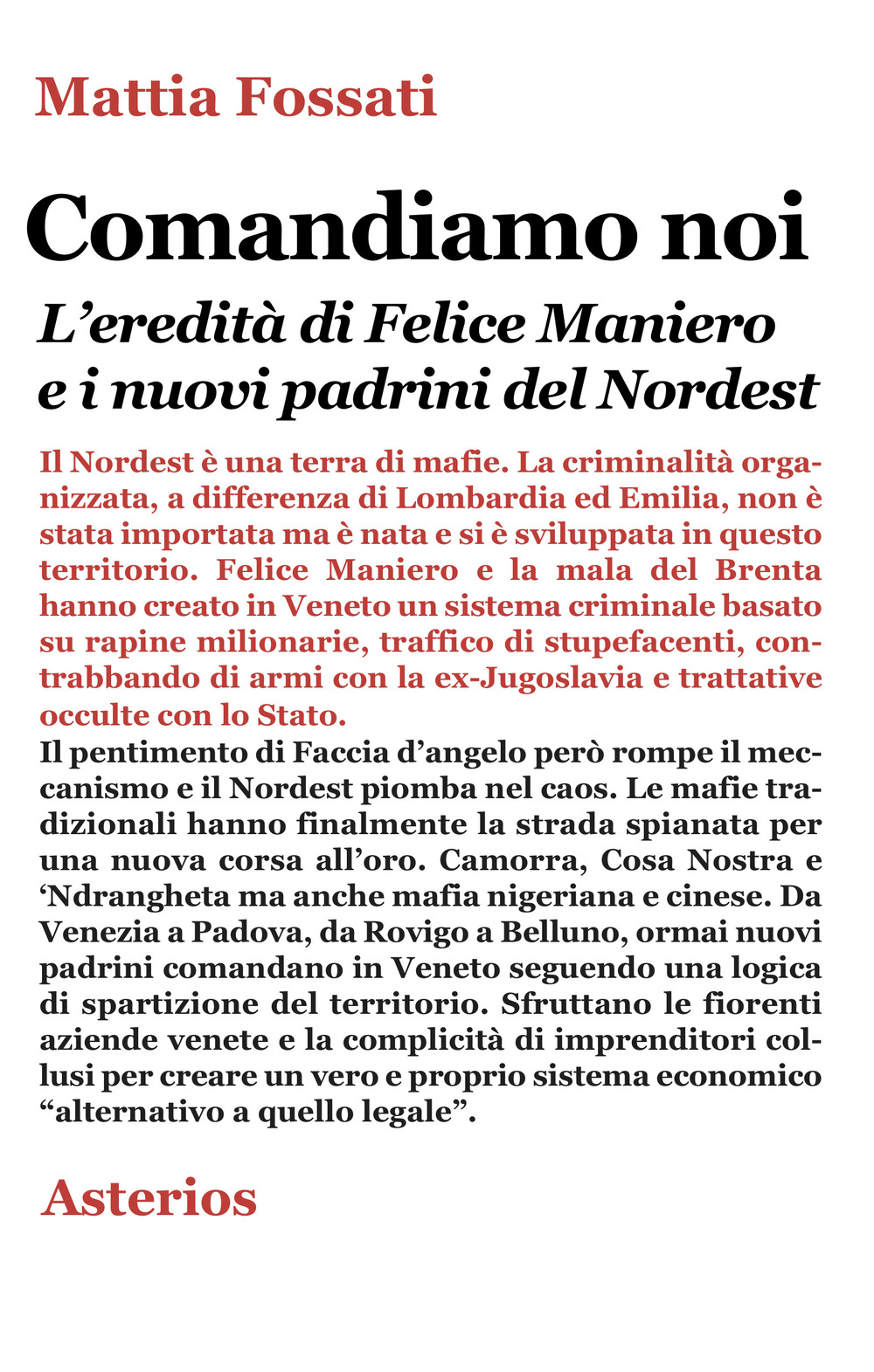 Comandiamo noi. L'eredità di Felice Maniero e i nuovi padrini del Nordest