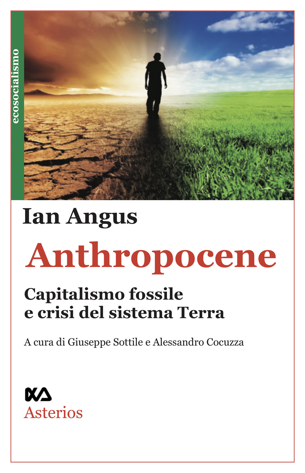 Anthropocene. Capitalismo fossile e crisi del sistema Terra