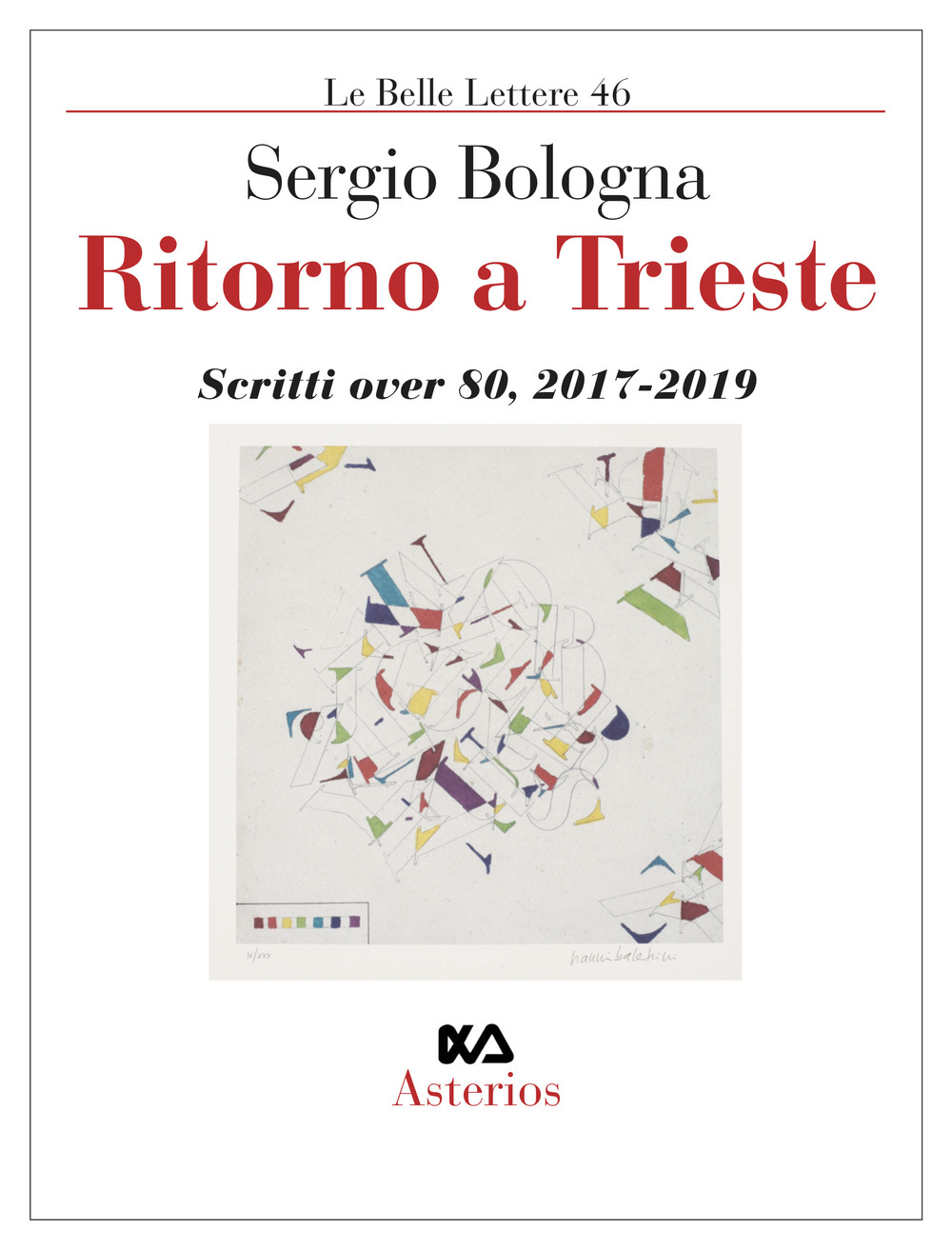 Ritorno a Trieste. Scritti over 80 (2017-2019)