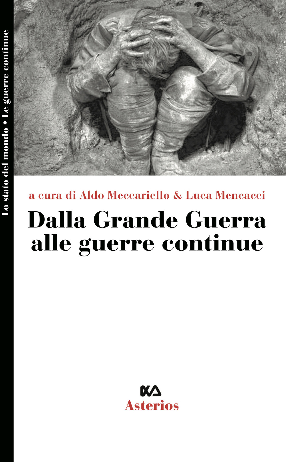 Dalla grande guerra alle guerre continue