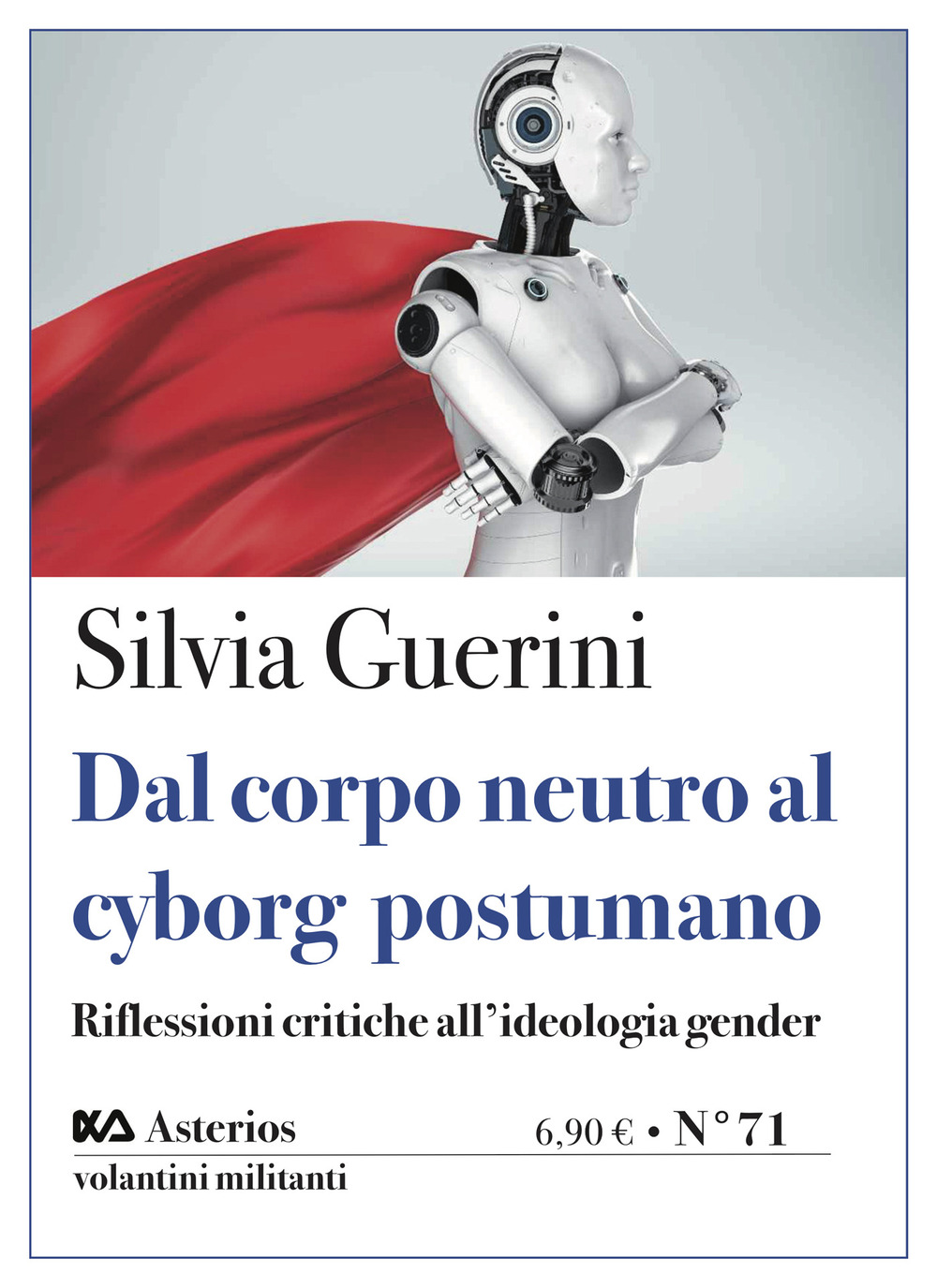 Dal corpo neutro al cyborg postumano. Riflessioni critiche all'ideologia gender