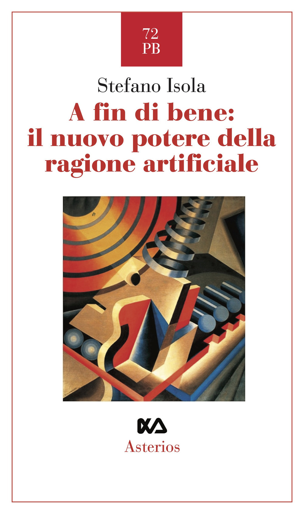 A fin di bene: il nuovo potere della ragione artificiale