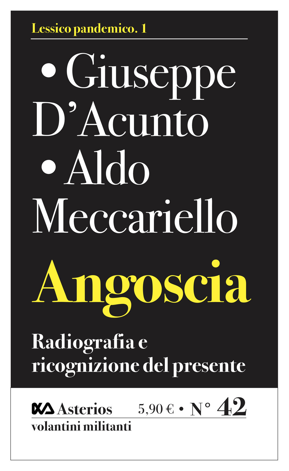 Angoscia. Radiografia e ricognizione del presente