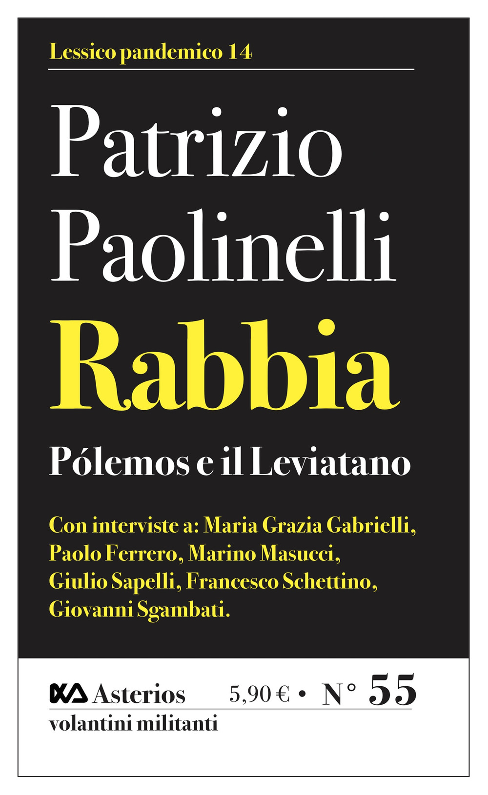 Rabbia. Pólemos e il leviatano