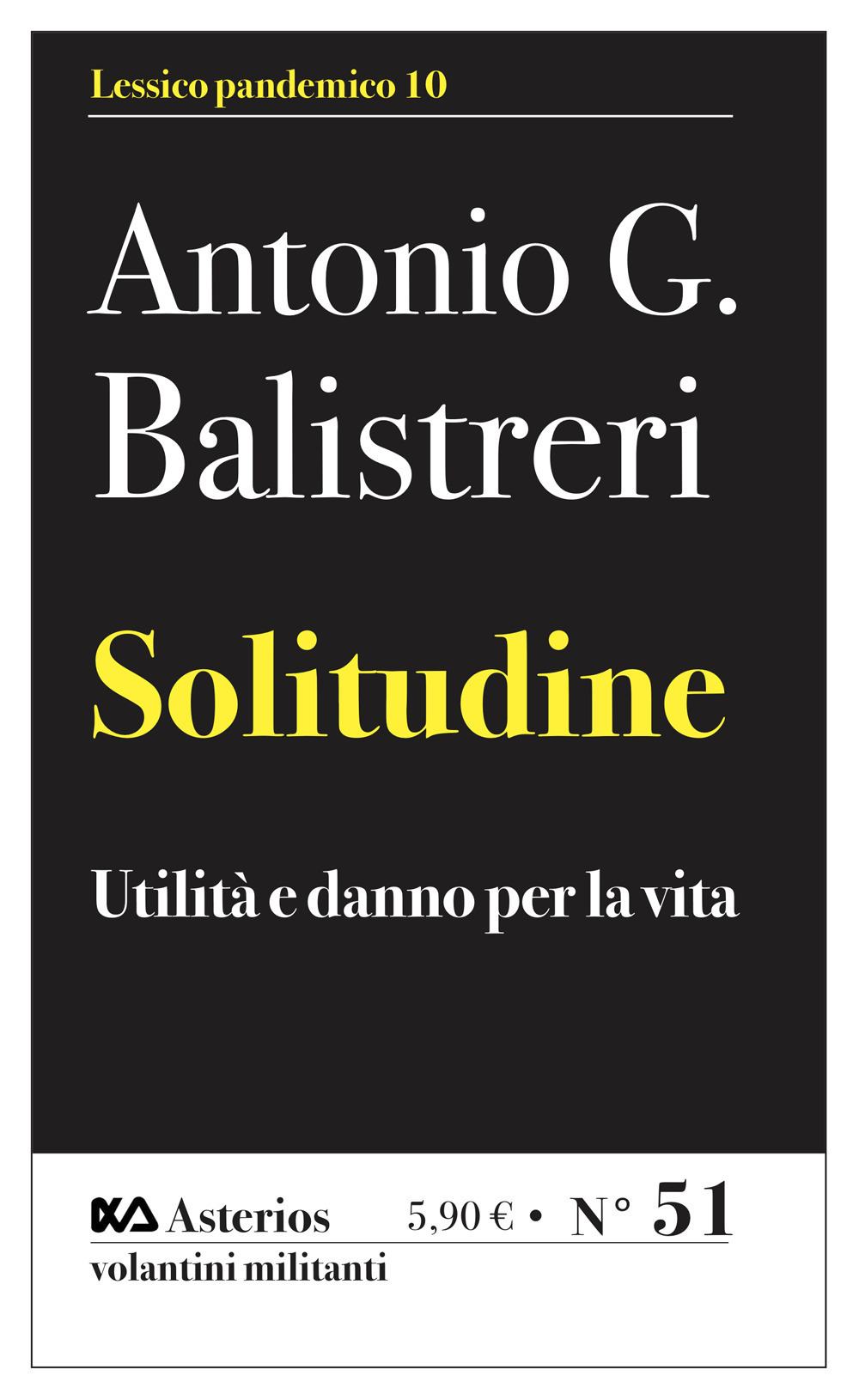 Solitudine. Utilità e danno per la vita