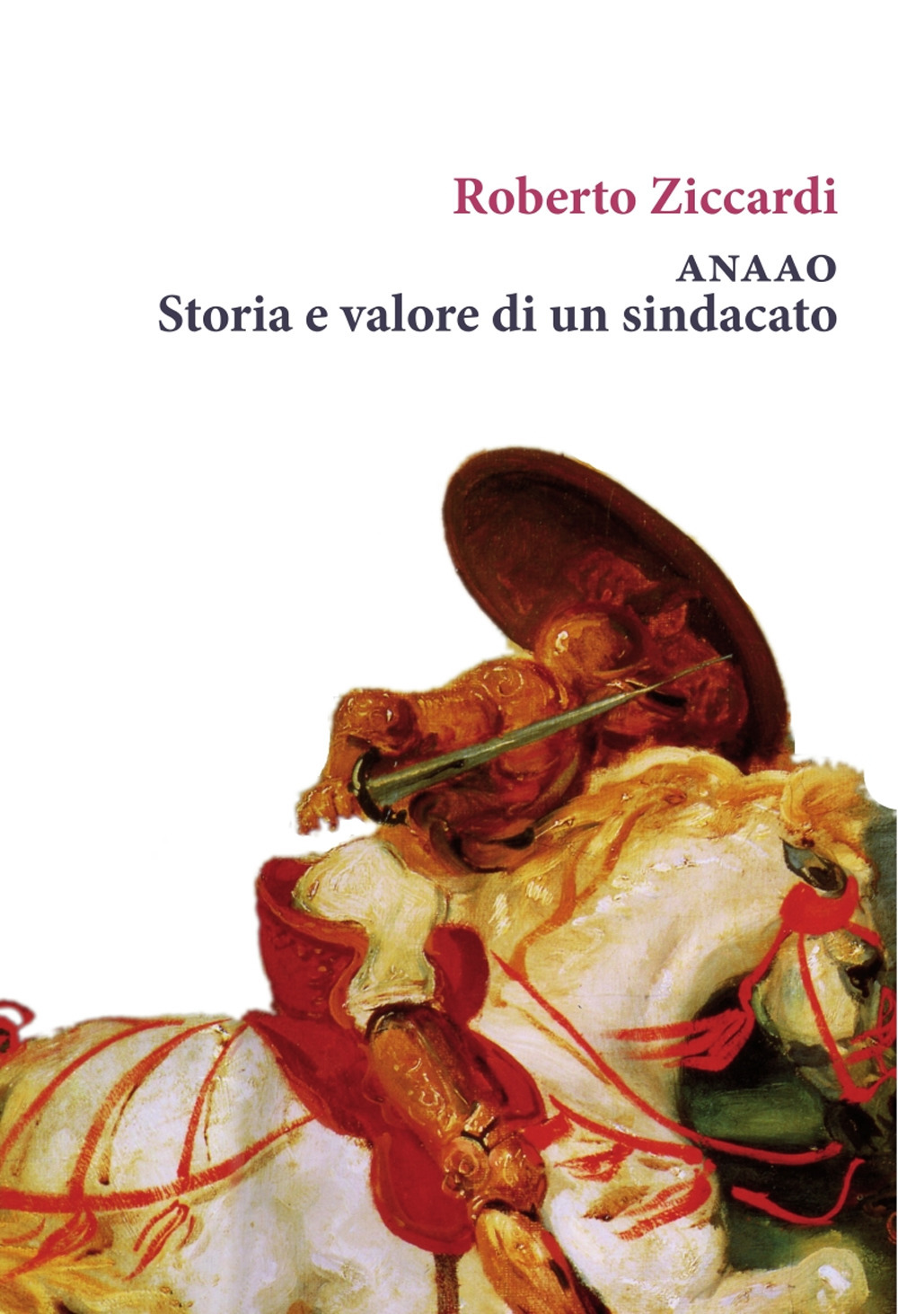 ANAAO. Storia e valore di un sindacato. Ediz. speciale