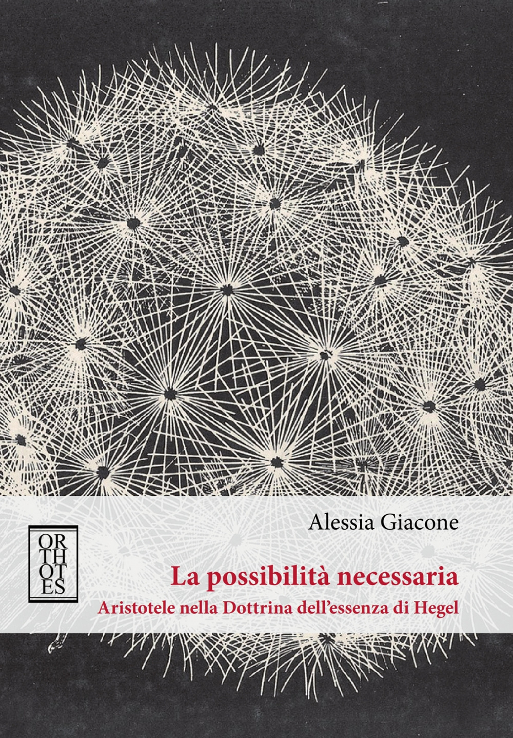 La possibilità necessaria. Aristotele nella dottrina dell'essenza di Hegel