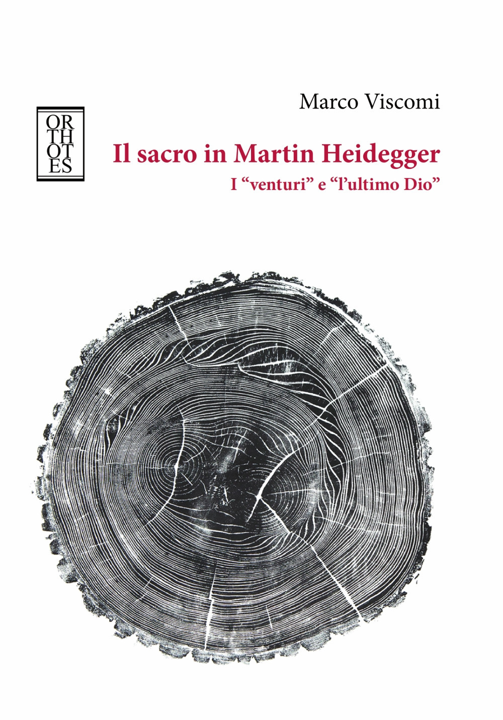 Il sacro in Martin Heidegger. I «venturi» e «l'ultimo Dio»