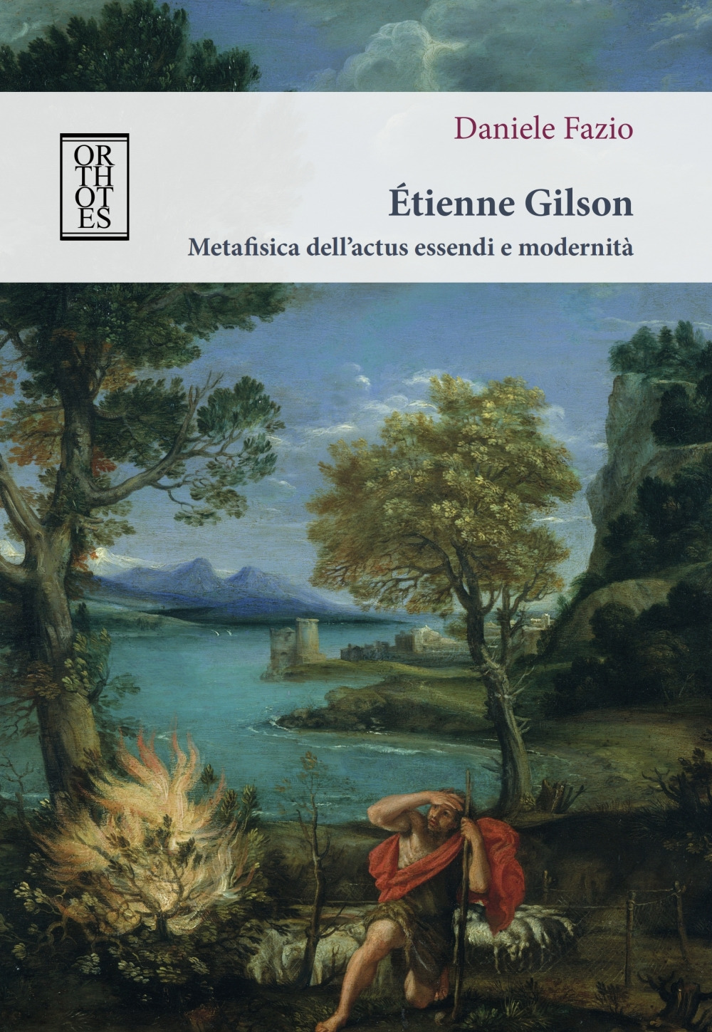 Étienne Gilson. Metafisica dell'actus essendi e modernità