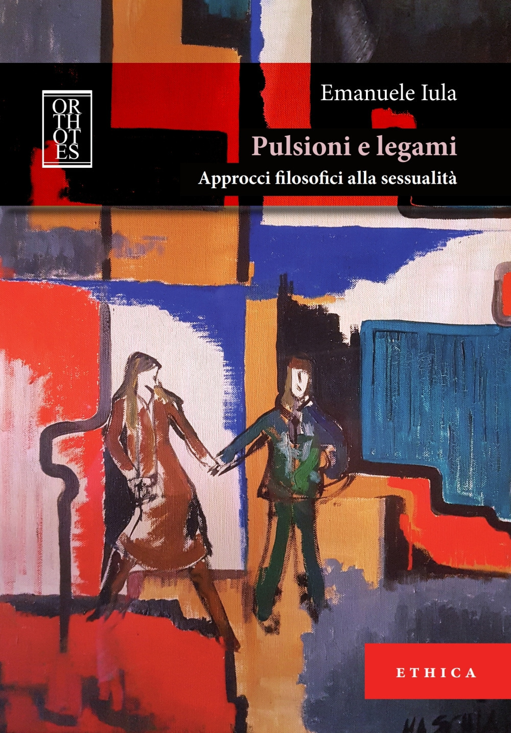 Pulsioni e legami. Approcci filosofici alla sessualità