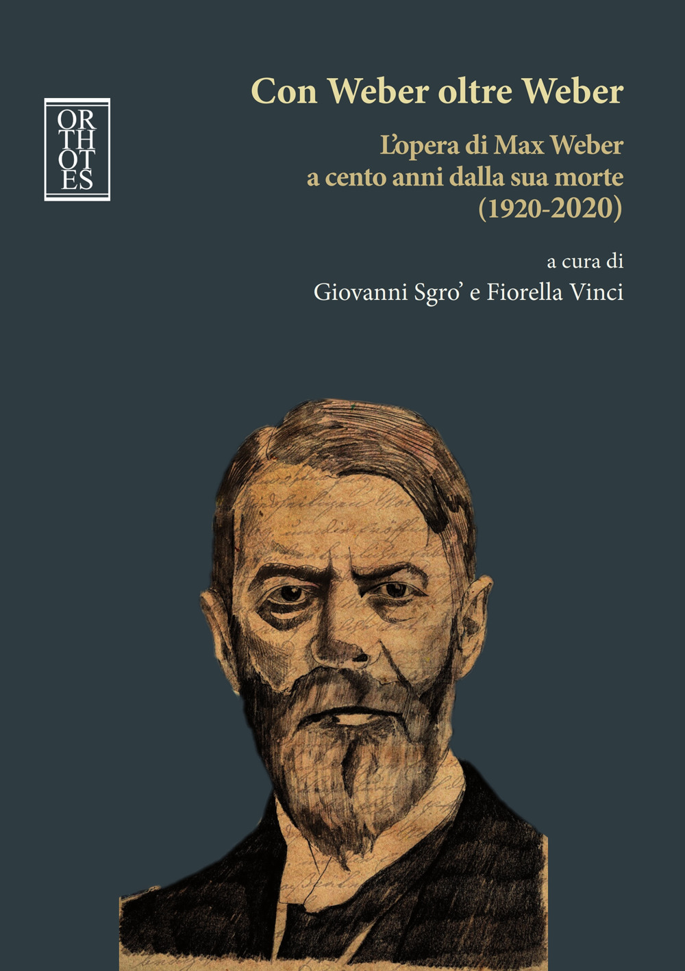 Con Weber oltre Weber. L'opera di Max Weber a cento anni dalla sua morte (1920-2020)