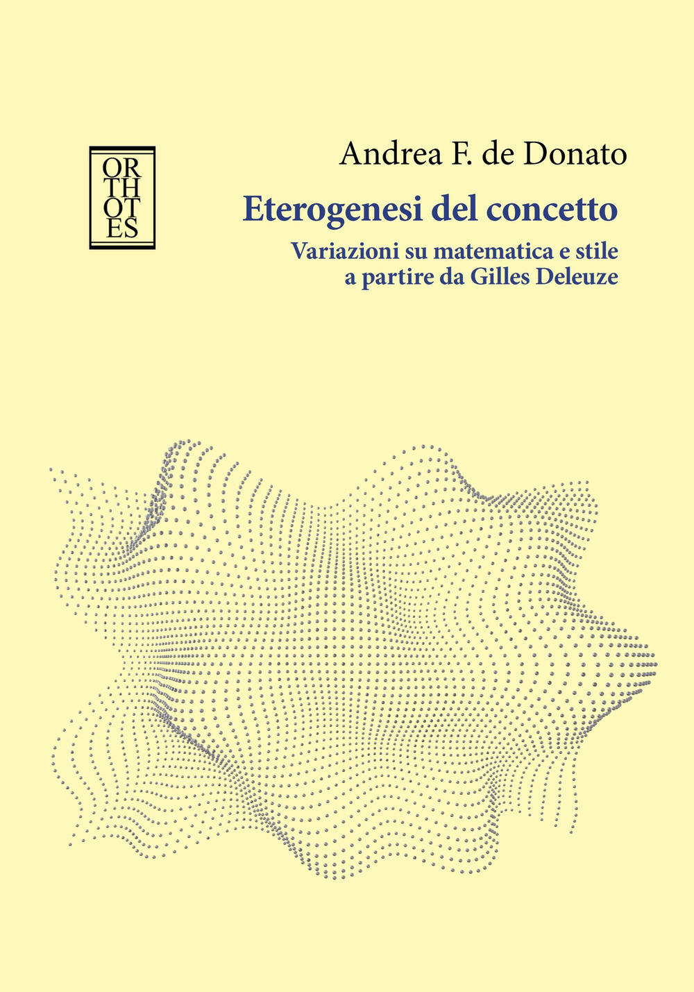 Eterogenesi del concetto. Variazioni su matematica e stile a partire da Gilles Deleuze