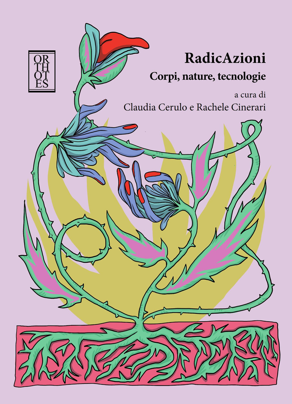 RadicAzioni. Corpi, nature, tecnologie