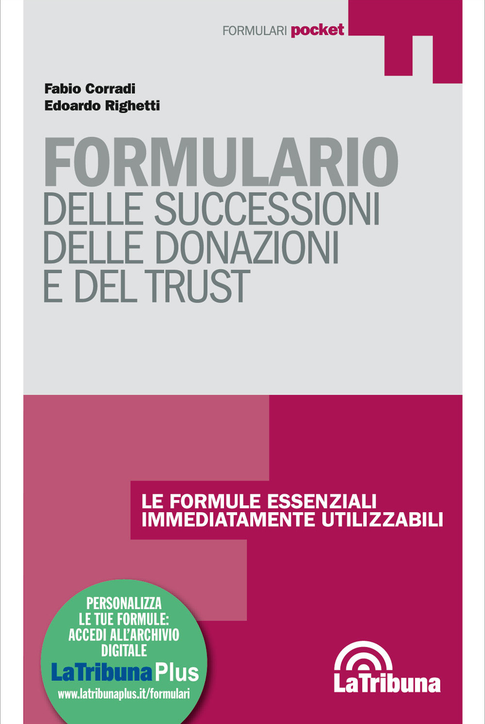 Formulario delle successioni, delle donazioni e del trust. Con Contenuto digitale per download e accesso online