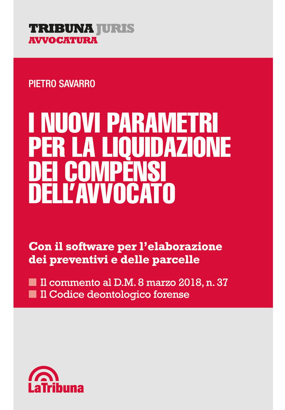 I nuovi parametri per la liquidazione dei compensi dell'avvocato