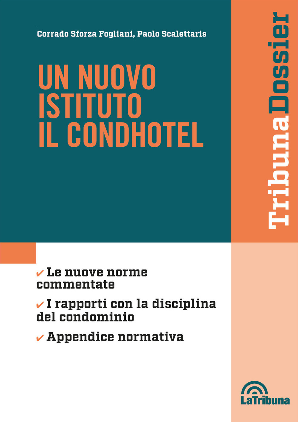 Un nuovo istituto. Il condhotel