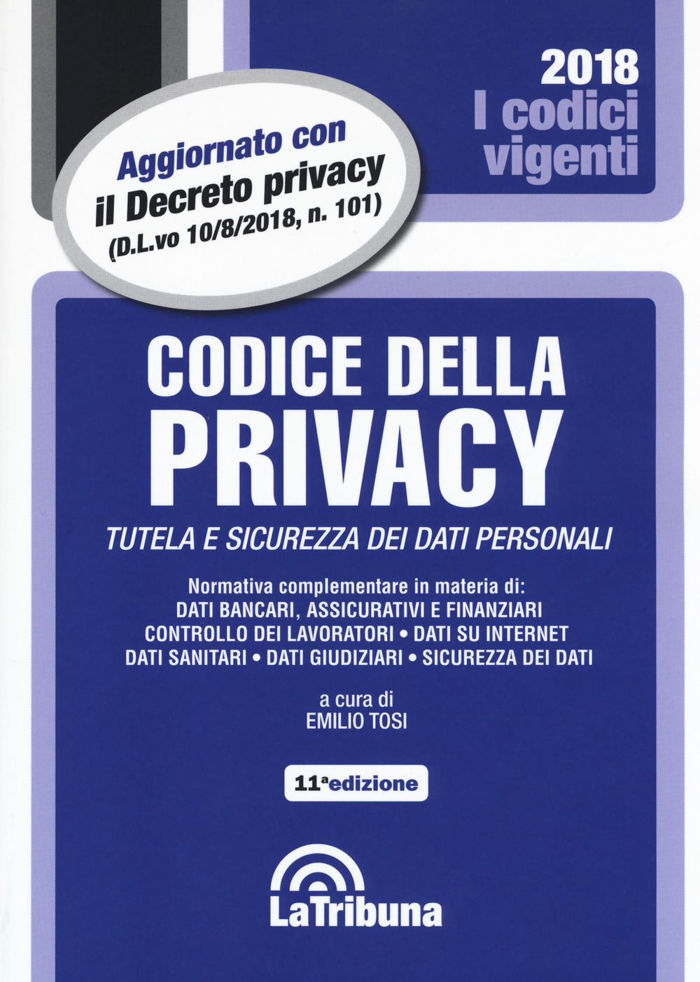 Codice della privacy. Tutela e sicurezza dei dati personali