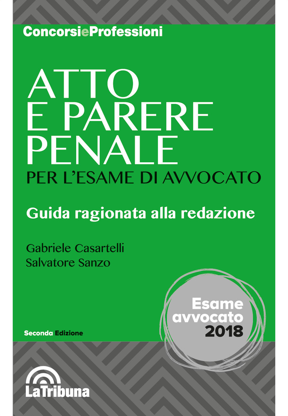 Atto e parere penale per l'esame di avvocato