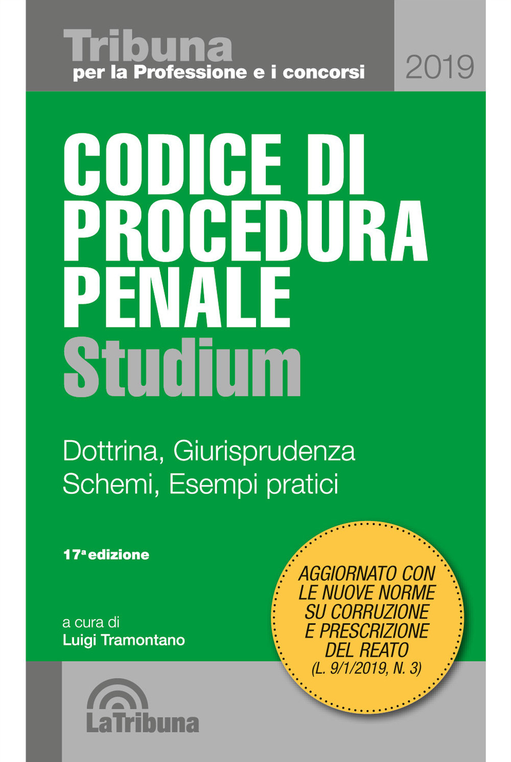 Codice di procedura penale Studium. Dottrina, giurisprudenza, schemi, esempi pratici