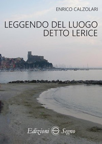 Leggendo del luogo detto Lerice