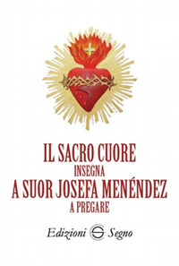 Il sacro cuore insegna a suor Josefa Menéndez a pregare