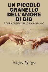 Un piccolo granello dell'amore di Dio