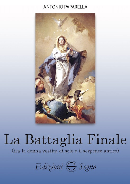 La battaglia finale tra la donna vestita di sole e il serpente antico