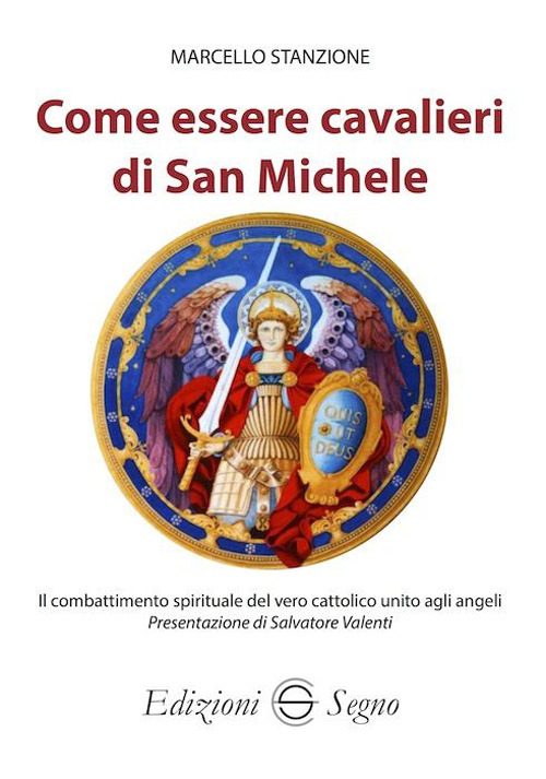 Come essere cavalieri di San Michele