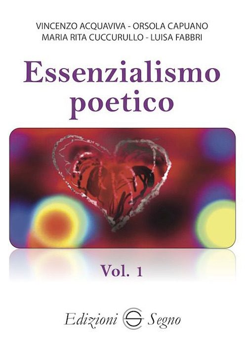 Essenzialismo poetico. Vol. 1