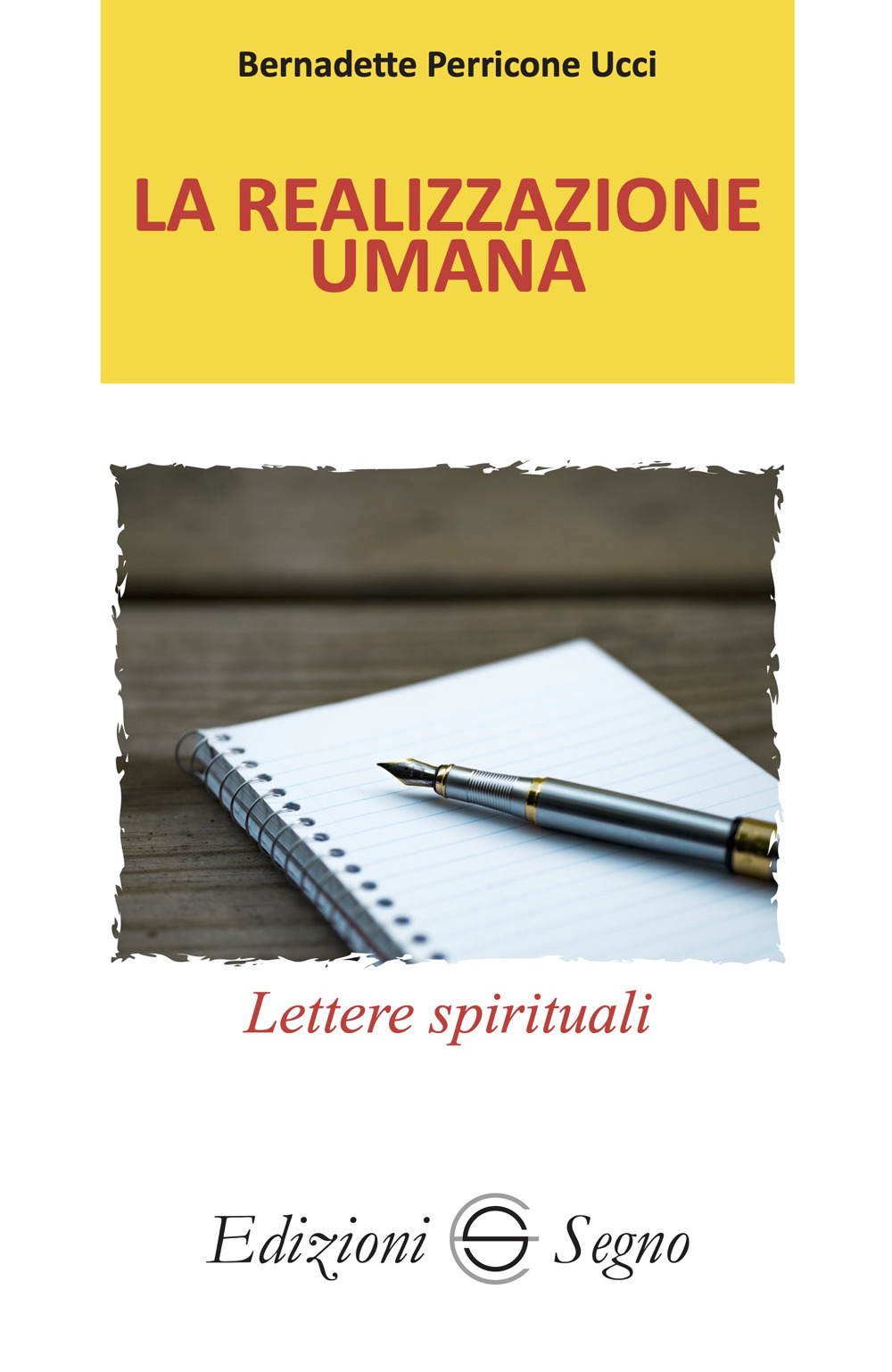 La realizzazione umana. Lettere spirituali atleti della fede. Vol. 6