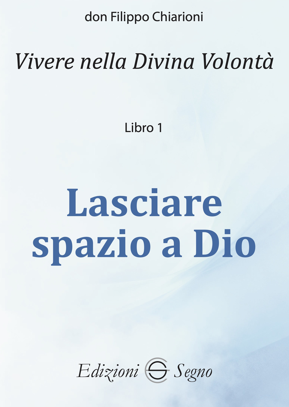Lasciare spazio a Dio