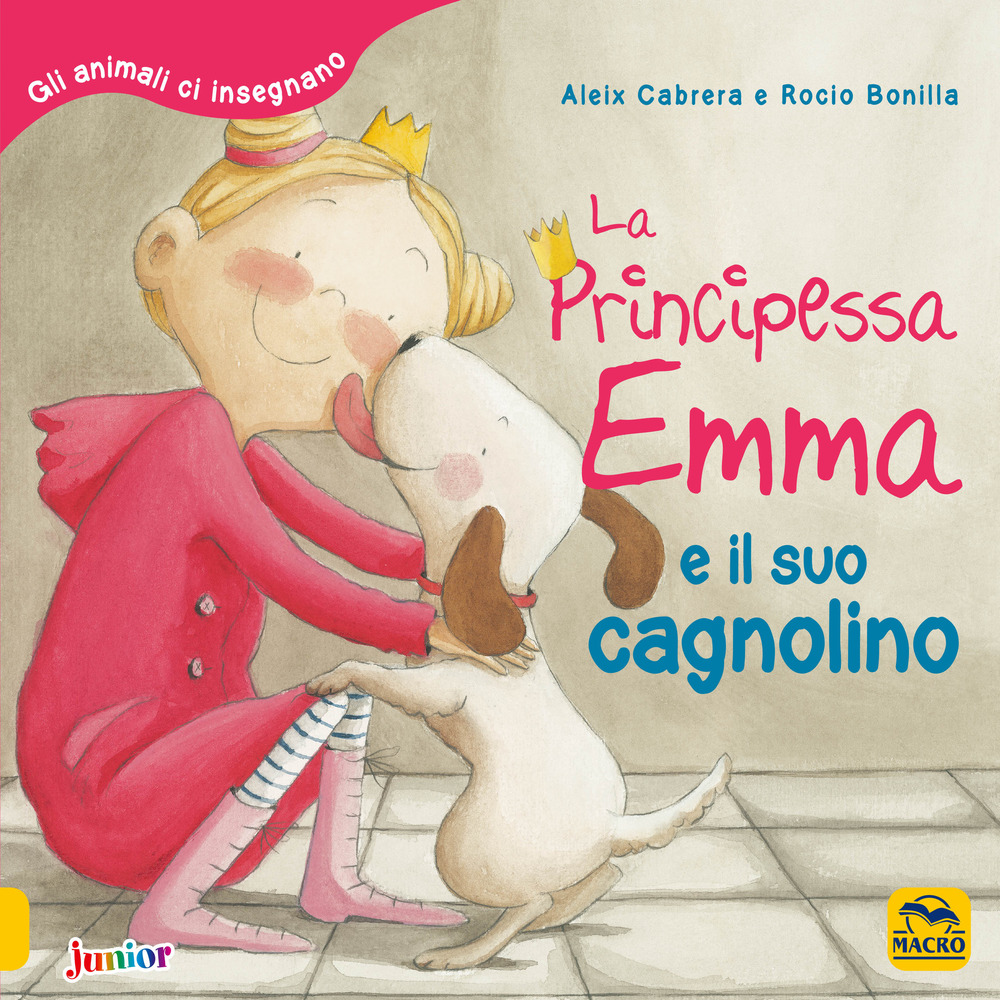 La principessa Emma e il suo cagnolino. Gli animali ci insegnano