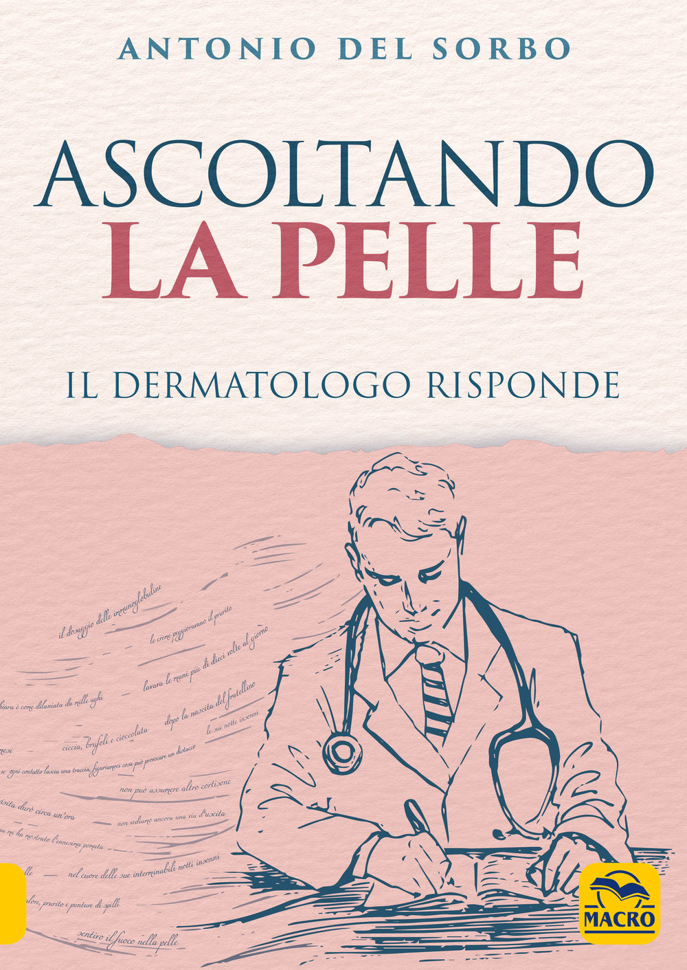 Ascoltando la pelle. Il dermatologo risponde