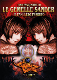 Le gemelle Sander e l'amuleto perduto. Vol. 2