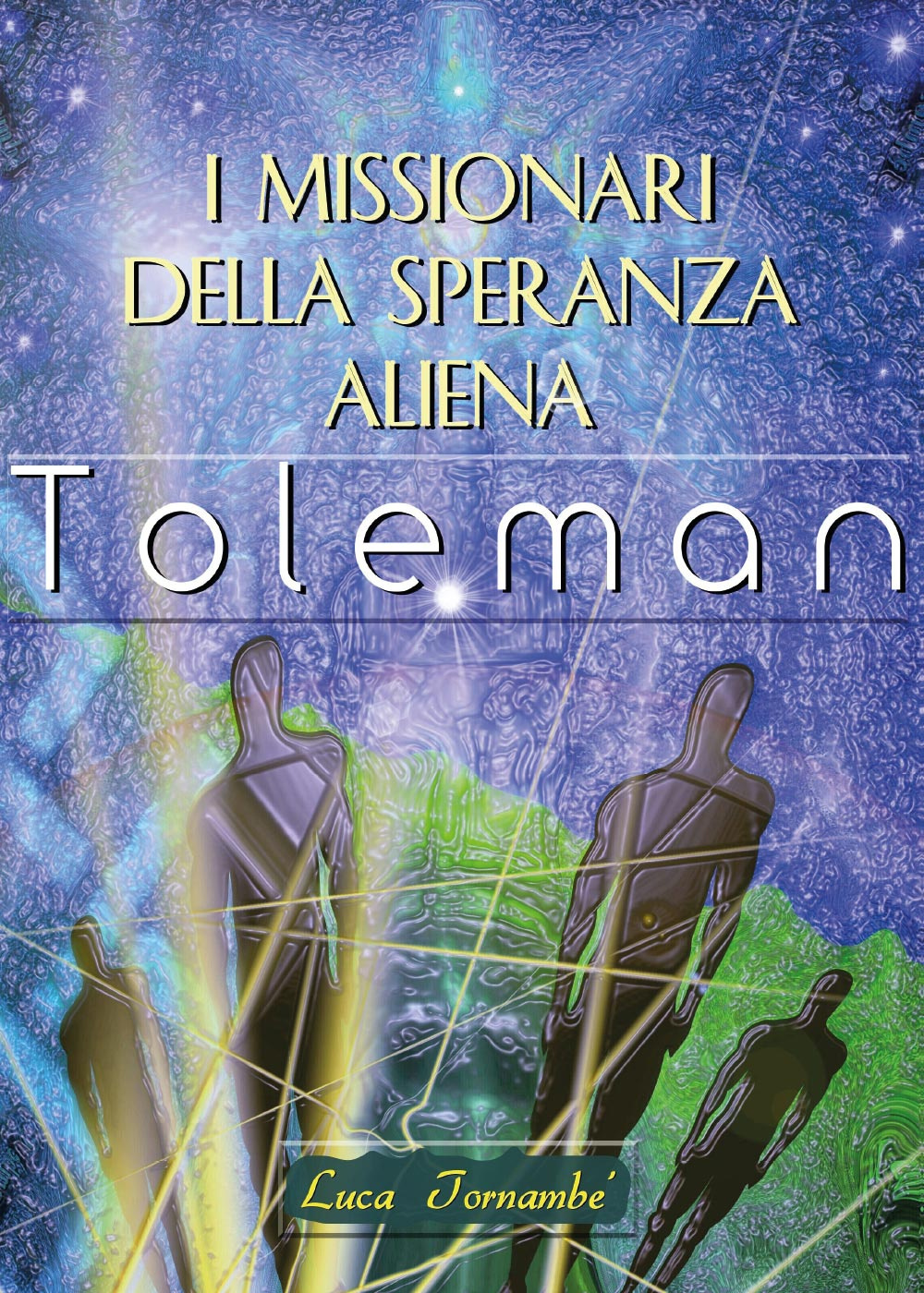 I missionari della speranza aliena