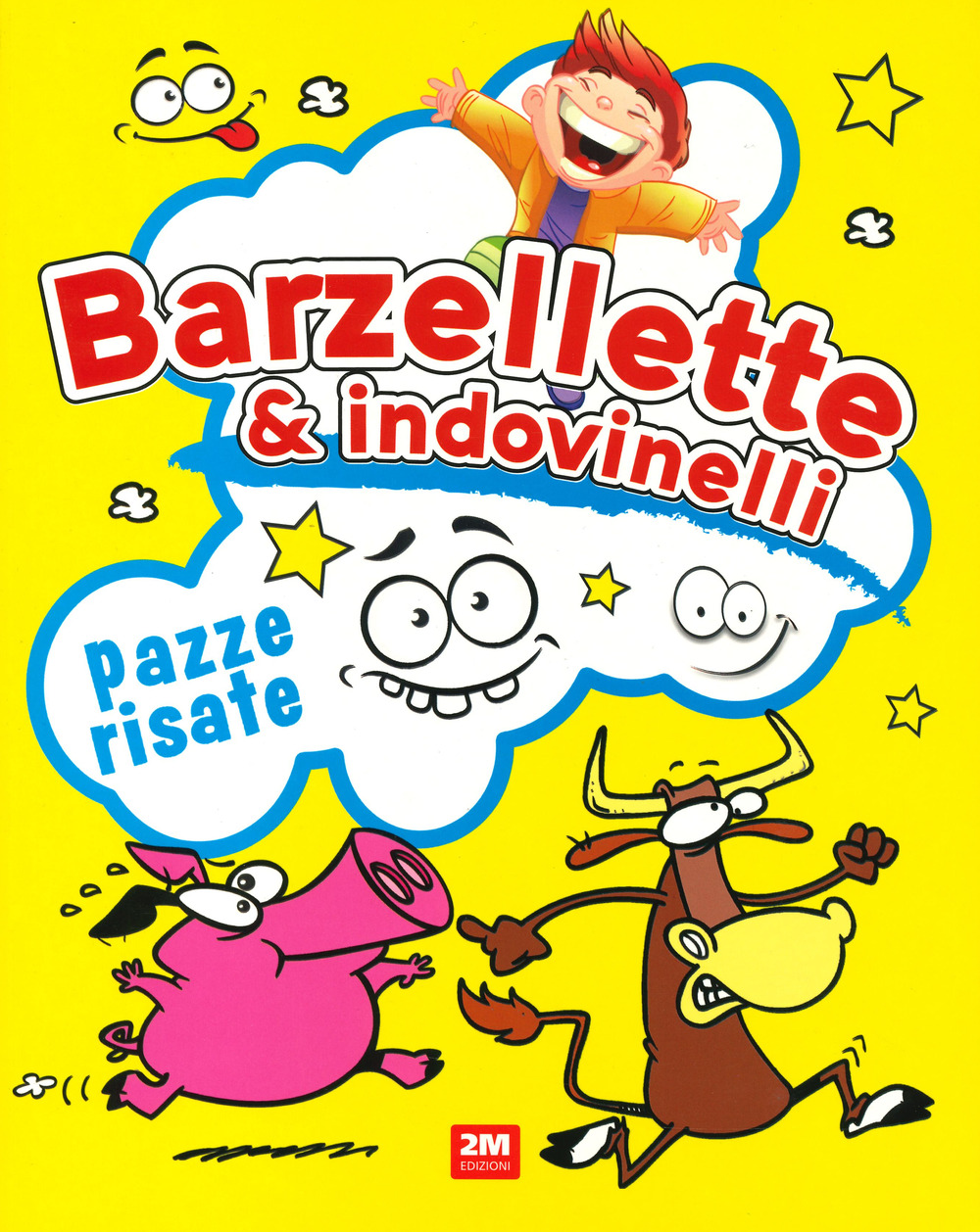 Barzellette e indovinelli. Pazze risate. Ediz. a colori