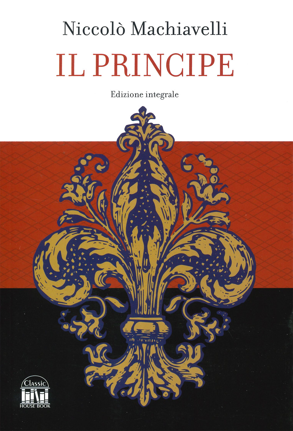 Il principe. Ediz. integrale