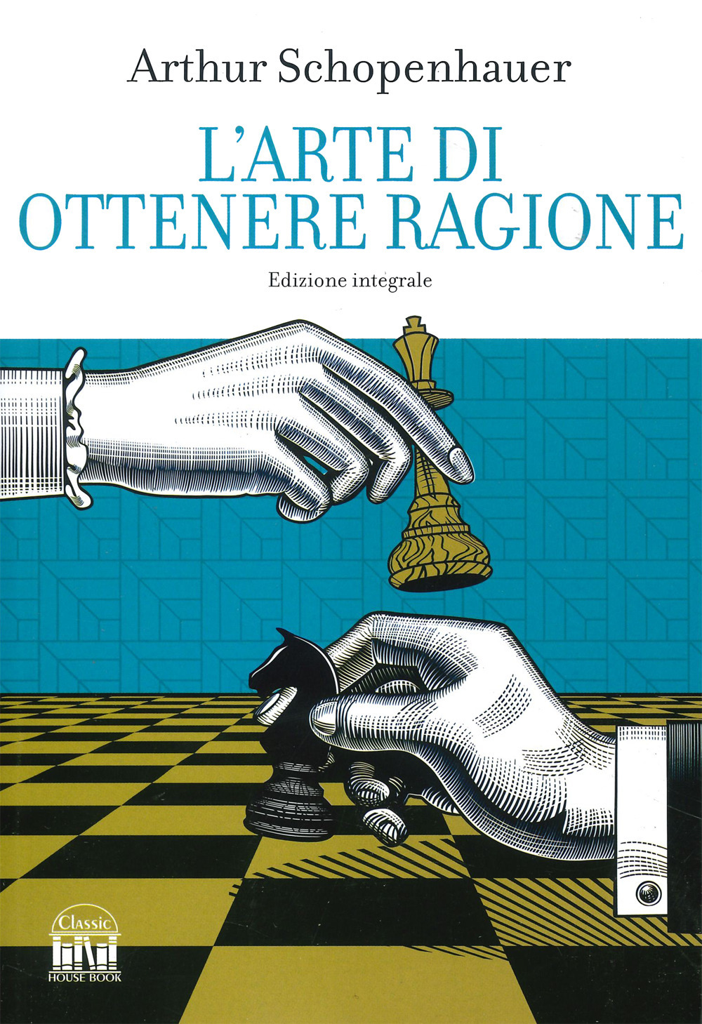 L'arte di ottenere ragione. Ediz. integrale