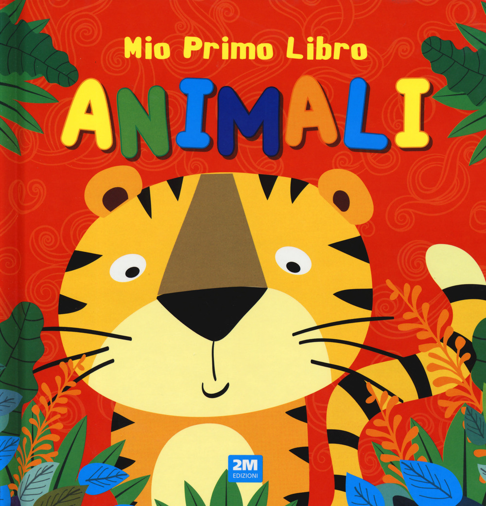 Animali. Mio primo libro. Ediz. a colori