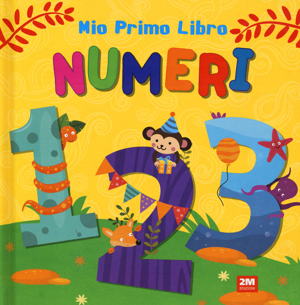 Numeri. Mio primo libro. Ediz. a colori