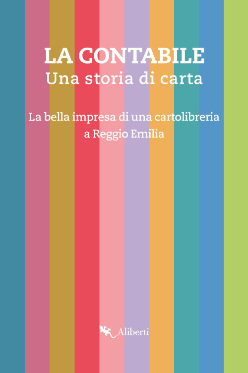 La contabile. Una storia di carta. La bella impresa di una cartolibreria a Reggio Emilia