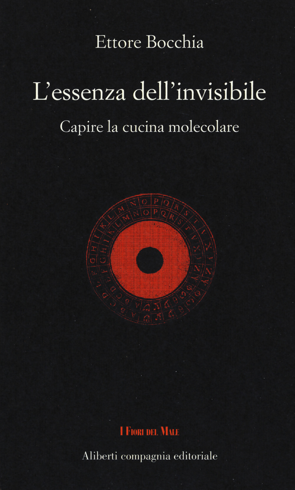 L'essenza dell'invisibile. Capire la cucina molecolare