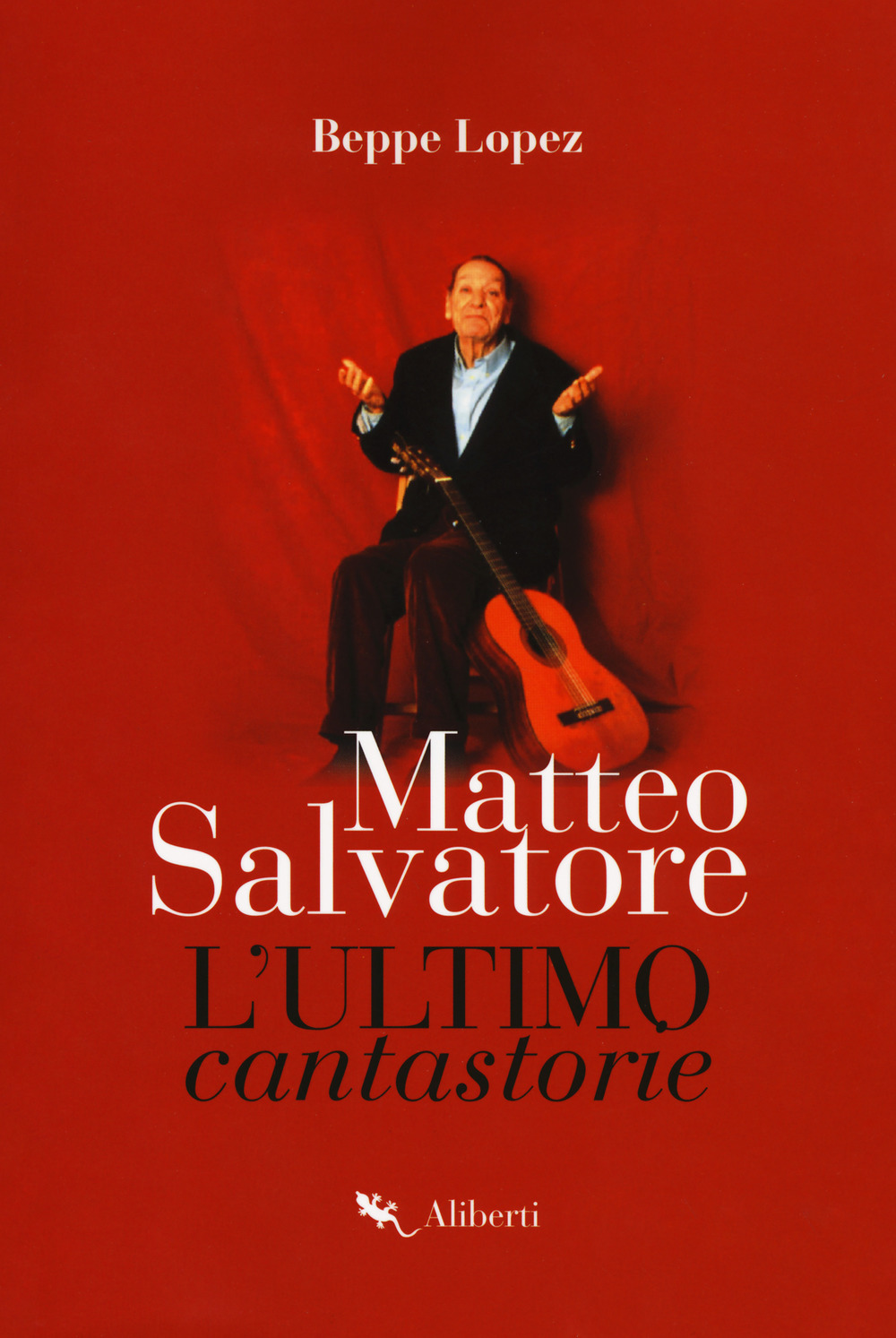 Matteo Salvatore. L'ultimo cantastorie