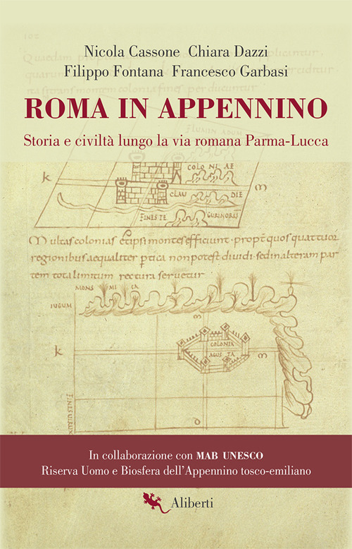 Roma in Appennino. Storia e civiltà lungo la via romana Parma-Lucca