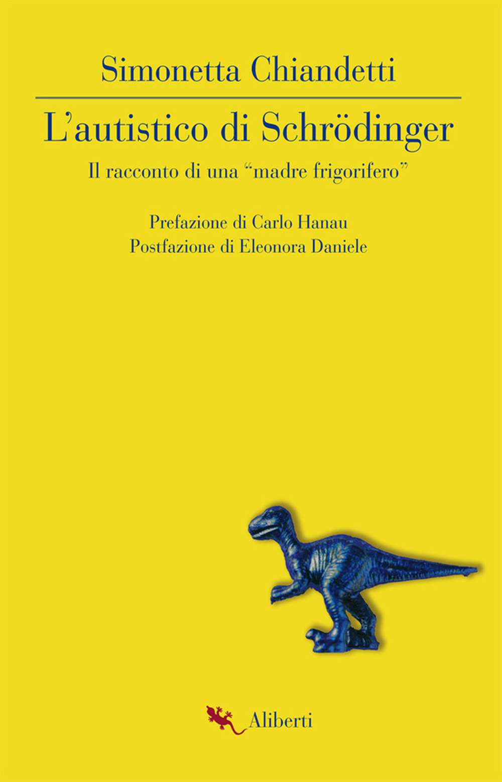 L'autistico di Schrödinger. Il racconto di una «madre frigorifero»